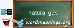 WordMeaning blackboard for natural gas